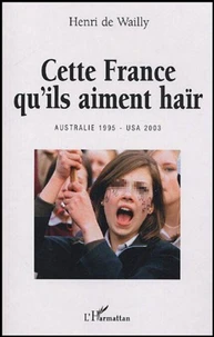 Cette France qu'ils aiment haïr