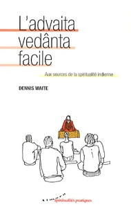 L'advaita vedânta facile