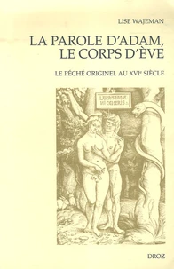 La parole d'Adam, le corps d'Eve