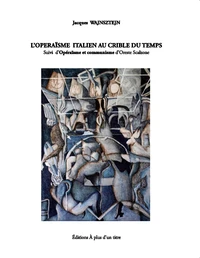 L'opéraïsme au crible du temps