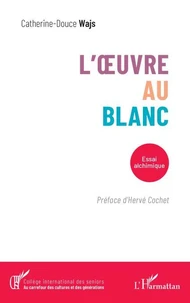 L’oeuvre au blanc