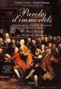 Paroles D'Immortels Coffret 2 Volumes. Les Plus Beaux Discours Prononces A L'Academie Francaise