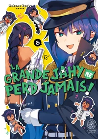 La grande Jahy ne perd jamais ! Tome 6