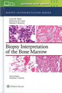 Biopsy Interpretation of the Bone Marrow