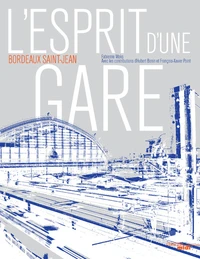 L'esprit d'une gare