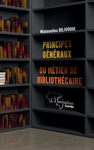 Principes généraux du métier de bibliothécaire