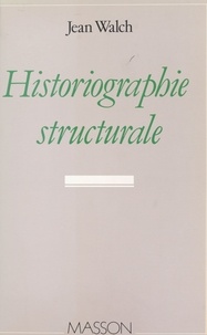  Walch - Historiographie structurale.