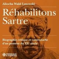 Réhabilitons Sartre