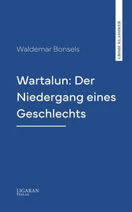 Wartalun: Der Niedergang eines Geschlechts