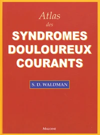 Atlas Des Syndromes Douloureux Courants