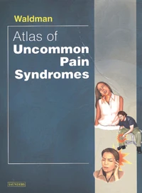 Atlas Of Uncommon Pain Syndromes