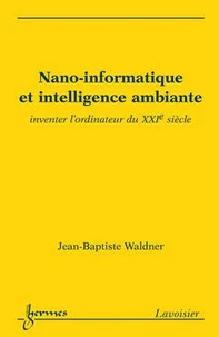 Nano-informatique et intelligence ambiante