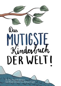 Waldpädagogik Life gemeinnützige GmbH - Das mutigste Kinderbuch der Welt.