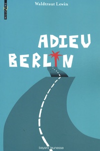 Waldtraut Lewin - Adieu Berlin.