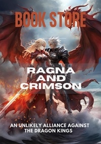  WALEED AL WAHAIBI - Ragna and Crimson: An Unlikely Alliance Against the Dragon Kings.