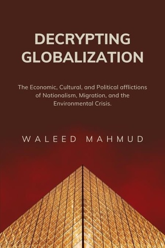  WALEED MAHMUD - Decrypting Globalization.