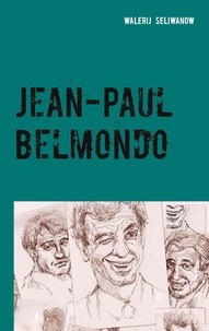 Walerij Seliwanow - Jean-Paul Belmondo.