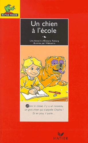  Waleterre et Evelyne Reberg - Un Chien A L'Ecole.