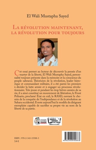 Wali mustapha sayed El - La révolution maintenant, la révolution pour toujours (en arabe).