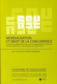 Mondialisation et droit de la concurrence - Les réactions normatives des Etats face à la mondialisation des pratiques anticoncurrentielles et des opérations de concentration.pdf