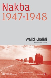 Walid Khalidi - Nakba 1947-1948.