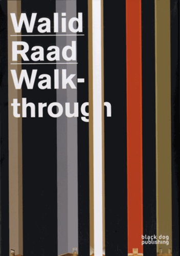 Walid Raad - Walid Raad Walkthrough.