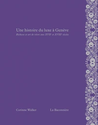 Une histoire du luxe à Genève