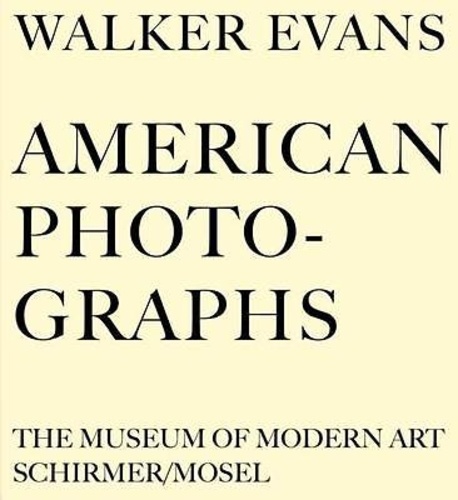Walker Evans - American Photographs.
