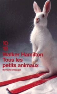 Walker Hamilton - Tous les petits animaux.