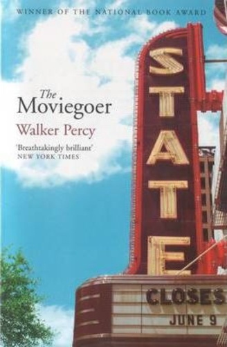Walker Percy - The Moviegoer.