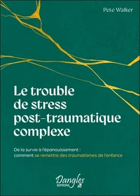 Le trouble de stress post-traumatique complexe