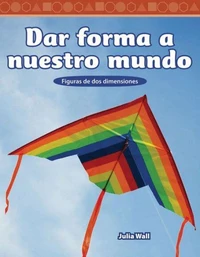 Dar forma a nuestro mundo