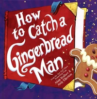 How to Catch a Gingerbread Man
