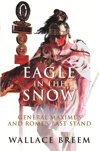 Eagle in the Snow. The Classic Bestseller