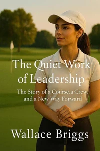 The Quiet Work of Leadership