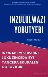  Wallace D Wattles - Inzululwazi Yobutyebi.