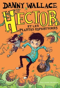 Hector et les plantes espionivores