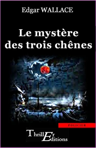 Le mystère des trois chênes