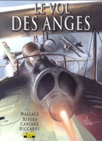  Wallace et  Rivera - Le vol des anges Tome 4 : L'escadrille Lafayette - + un Ex-libris numéroté et signé par l'auteur.