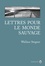 Lettres pour le monde sauvage