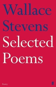 Wallace Stevens - Selected Poems.