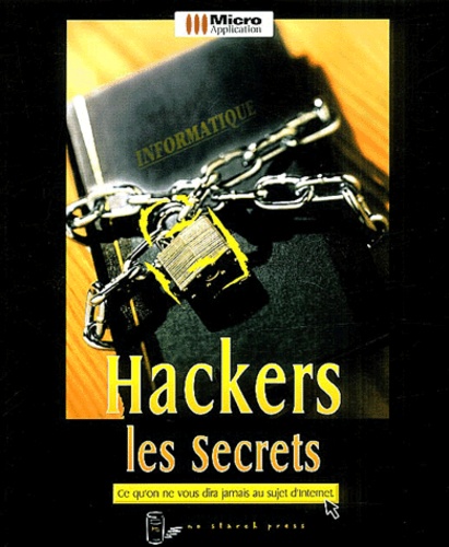 Wallace Wang - Hackers - Les Secrets.
