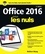 Office 2016 pour les nuls 2e édition