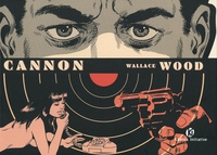 Wallace Wood - Cannon.