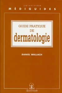 Guide pratique de dermatologie
