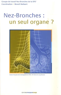 Nez-Bronches : un seul organe ?