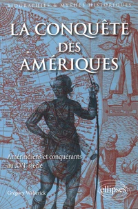 La conquête des Amériques