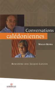 Walles Kotra - Conversations calédoniennes - Rencontre avec Jacques Lafleur.