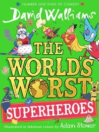 The World’s Worst Superheroes