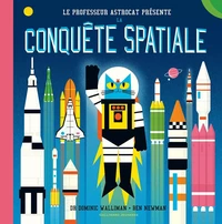 Le professeur Astrocat présente la conquête spatiale